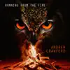 Andrew Crawford - Running from the Fire